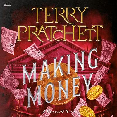 Making Money: A Discworld Novel book