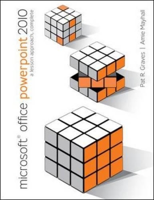 Microsoft Office PowerPoint 2010: A Lesson Approach, Complete book