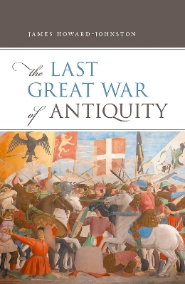 The Last Great War of Antiquity book