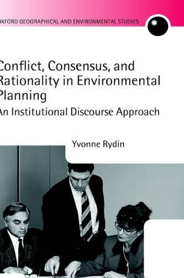 Conflict, Consensus, and Rationality in Environmental Planning book