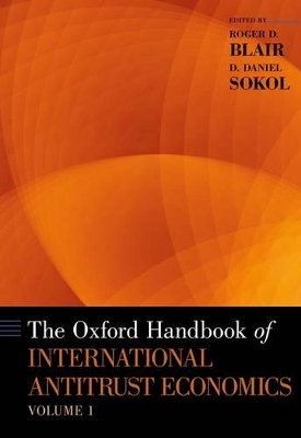 Oxford Handbook of International Antitrust Economics, Volume 1 book