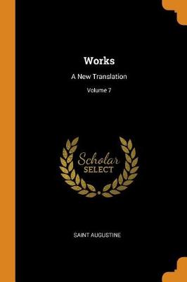 Works: A New Translation; Volume 7 book