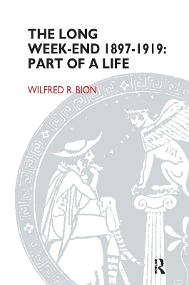 The Long Week-End 1897-1919: Part of a Life book