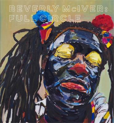 Beverly McIver: Full Circle book