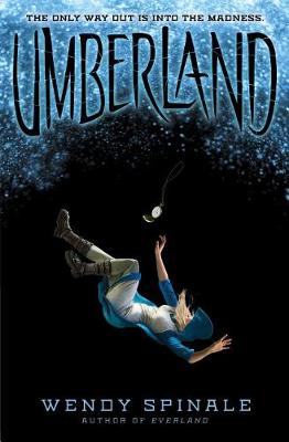 Umberland (Everland, Book 2) by Wendy Spinale