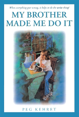 My Brother Made Me Do It book