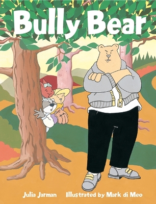 Rigby Literacy Early Level 4: Bully Bear (Reading Level 13/F&P Level H) book