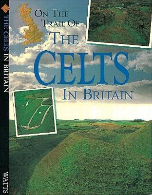 On The Trail Of: Celts book