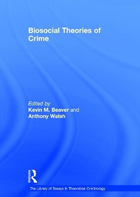 Biosocial Theories of Crime book