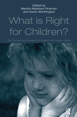 What Is Right for Children? book