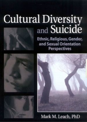 Cultural Diversity and Suicide by Mark M Leach