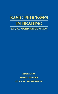 Basic Processes in Reading by Derek Besner