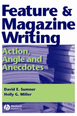 Feature and Magazine Writing by David E. Sumner