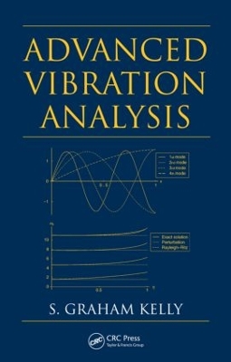 Advanced Vibration Analysis by S. Graham Kelly