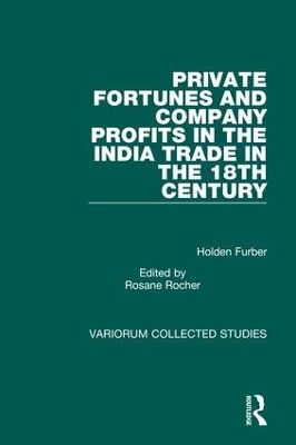 Private Fortunes and Company Profits in the India Trade in the 18th Century book