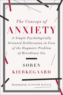 The Concept of Anxiety by Søren Kierkegaard