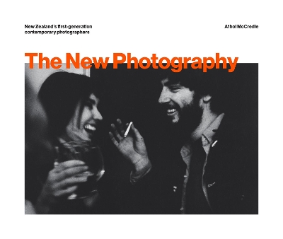 The New Photography: New Zealand's First-Generation Contemporary Photographers: 2019 book