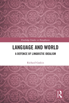 Language and World: A Defence of Linguistic Idealism book