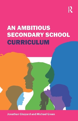 An Ambitious Secondary School Curriculum book