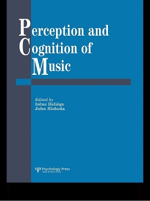 Perception And Cognition Of Music by Irene Deliege