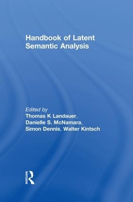 Handbook of Latent Semantic Analysis by Thomas K. Landauer