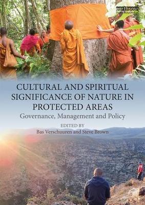 Cultural and Spiritual Significance of Nature in Protected Areas by Bas Verschuuren