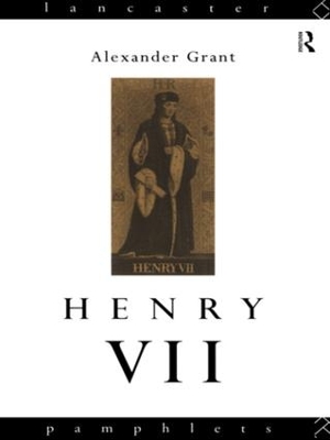 Henry VII by Alexander Grant