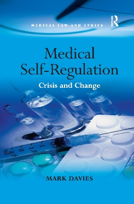 Medical Self-Regulation by Mark Davies