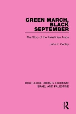 Green March, Black September by John Cooley