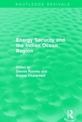 Energy Security and the Indian Ocean Region book