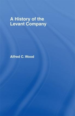 History of the Levant Company book