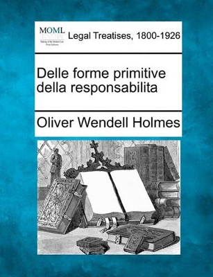 Delle Forme Primitive Della Responsabilita book