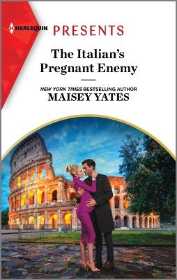 The Italian's Pregnant Enemy by Maisey Yates