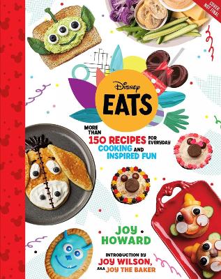 Disney Eats: More than 150 Recipes for Everyday Cooking and Inspired Fun book