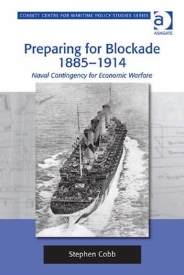 Preparing for Blockade 1885-1914 by Stephen Cobb