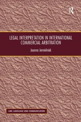 Legal Interpretation in International Commercial Arbitration book