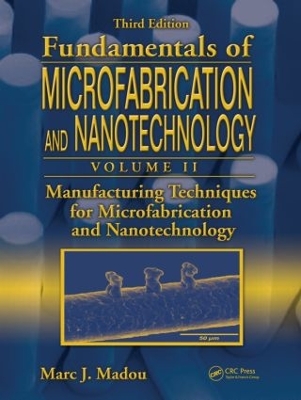Manufacturing Techniques for Microfabrication and Nanotechnology book