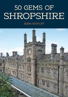 50 Gems of Shropshire book