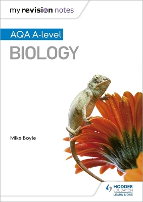My Revision Notes: AQA A Level Biology by Mike Boyle