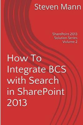 How To Integrate BCS with Search in SharePoint 2013 book