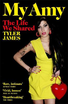 My Amy: The Life We Shared by Tyler James