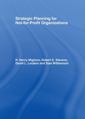 Strategic Planning for Not-for-Profit Organizations by Robert E Stevens