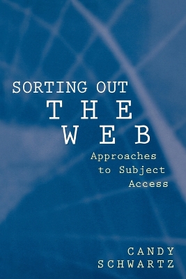 Sorting Out the Web by Candy Schwartz