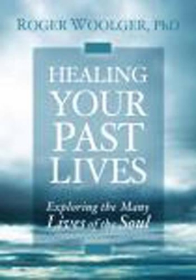 Healing Your Past Lives book