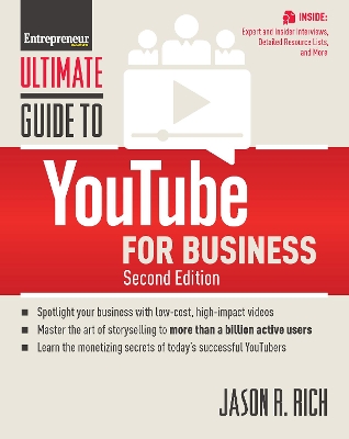 Ultimate Guide to YouTube for Business by Jason R. Rich