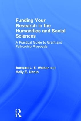 Funding Your Research in the Humanities and Social Sciences by Barbara Walker