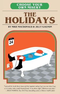 Choose Your Own Misery: The Holidays book