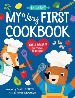 My Very First Cookbook: Joyful Recipes to Make Together! book