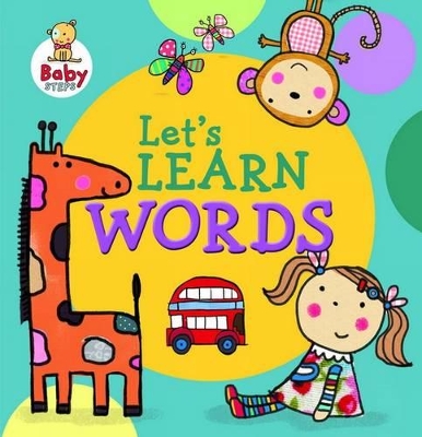 Baby Steps: Let's Learn Words book