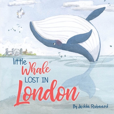 Little Whale Lost in London: Volume 1 book